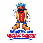 Sticker of Empire Frank in sunglasses with the words The hot dog with mustard swagger